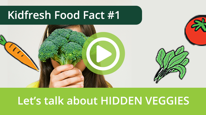 Kidfresh Foods Facts #1 – Let’s talk about hidden veggies!